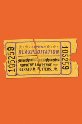 Beyond Blaxploitation (Contemporary Approaches To Film And Media Series)