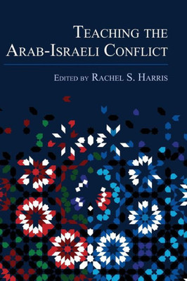 Teaching The Arab-Israeli Conflict