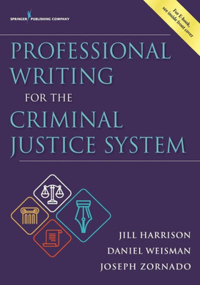 Professional Writing For The Criminal Justice System