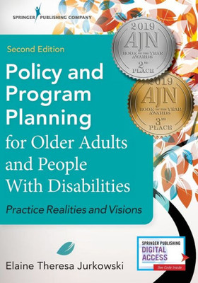 Policy And Program Planning For Older Adults And People With Disabilities: Practice Realities And Visions