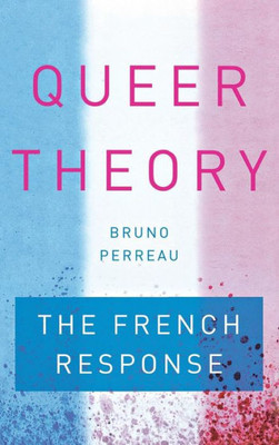Queer Theory: The French Response