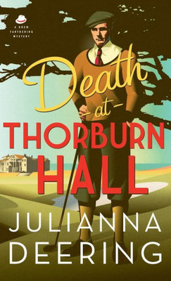 Death At Thorburn Hall (Drew Farthering Mystery)