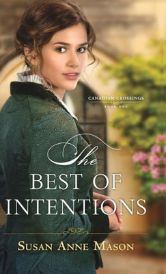 Best Of Intentions (Canadian Crossings)