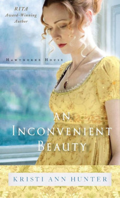 Inconvenient Beauty (Hawthorne House)
