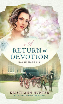 A Return Of Devotion (Haven Manor)