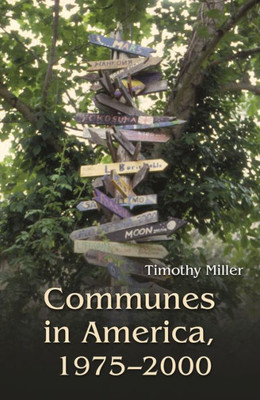 Communes In America, 1975-2000