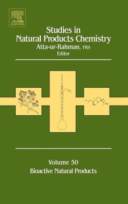 Studies In Natural Products Chemistry: Bioactive Natural Products (Part Xiii) (Volume 50) (Studies In Natural Products Chemistry, Volume 50)