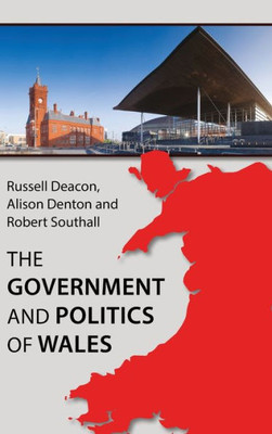 The Government And Politics Of Wales