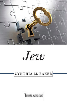 Jew (Key Words In Jewish Studies)