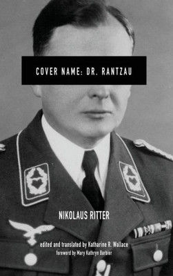 Cover Name: Dr. Rantzau (Foreign Military Studies)