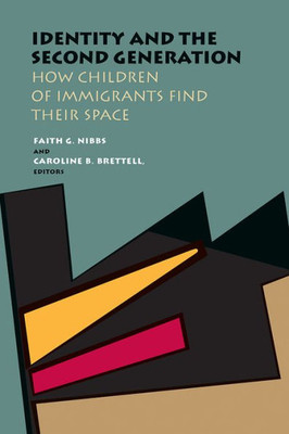 Identity And The Second Generation: How Children Of Immigrants Find Their Space