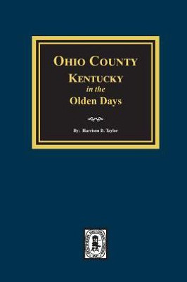 Ohio County, Kentucky In The Olden Days