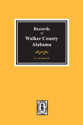 Walker County, Alabama, Records Of.