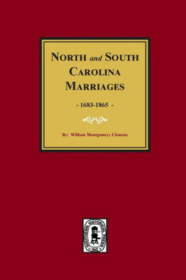 North And South Carolina Marriage Records, 1683-1865.