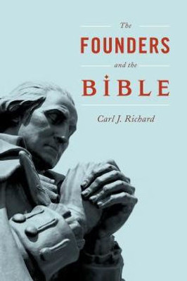 The Founders And The Bible