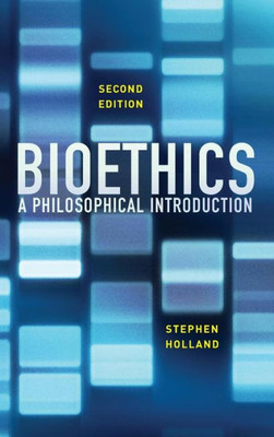 Bioethics: A Philosophical Introduction