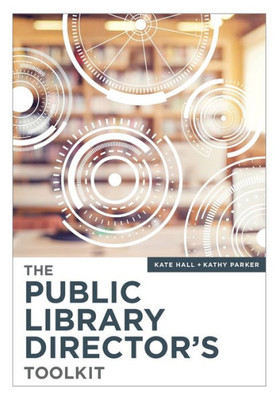 The Public Library Director'S Toolkit