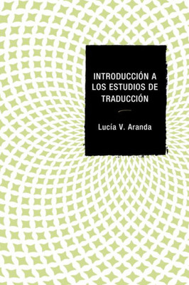 Introducci?N A Los Estudios De Traducci?N (Spanish Edition)