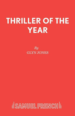 Thriller Of The Year (French'S Acting Editions)