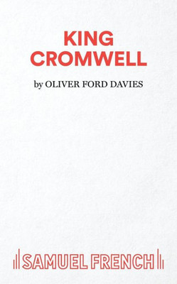 King Cromwell (French'S Acting Editions)