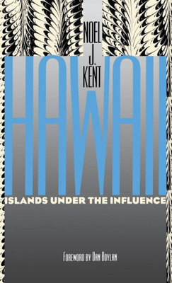 Hawaii: Islands Under The Influence