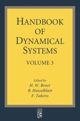 Handbook Of Dynamical Systems (Volume 3)