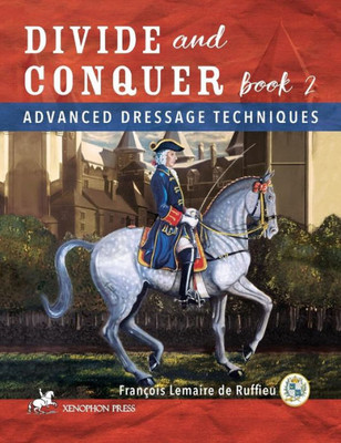 Divide And Conquer Book 2: Advanced Dressage Techniques (2)