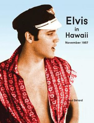 Elvis In Hawaii 1957