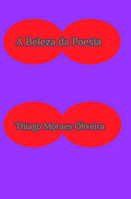 A Beleza da Poesia (Portuguese Edition) - 9781715591038