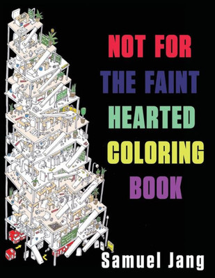 Not For The Faint Hearted Coloring Book