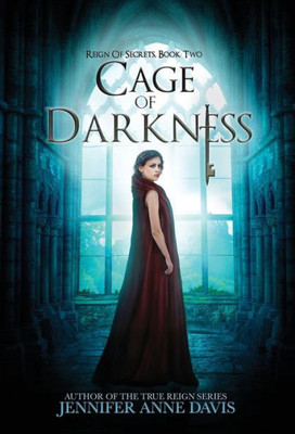 Cage Of Darkness: Reign Of Secrets, Book 2 (2)
