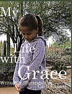 My Life with Grace - Hardcover