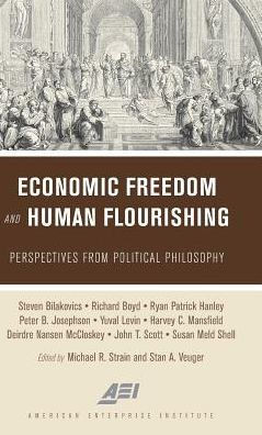 Economic Freedom And Human Flourishing: Perspectives From Political Philosophy