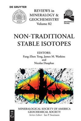 Non-Traditional Stable Isotopes (Reviews In Mineralogy & Geochemistry)
