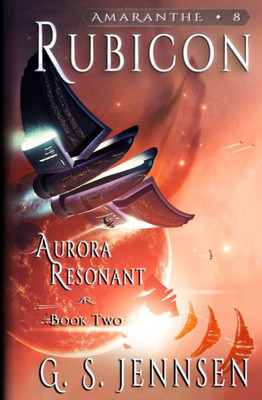 Rubicon: Aurora Resonant Book Two (Amaranthe)