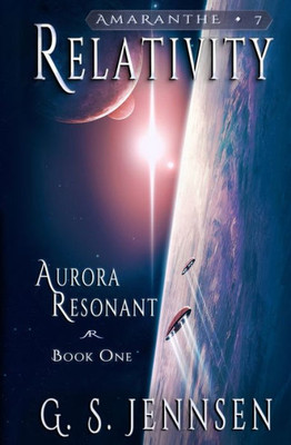 Relativity: Aurora Resonant Book One (Amaranthe)