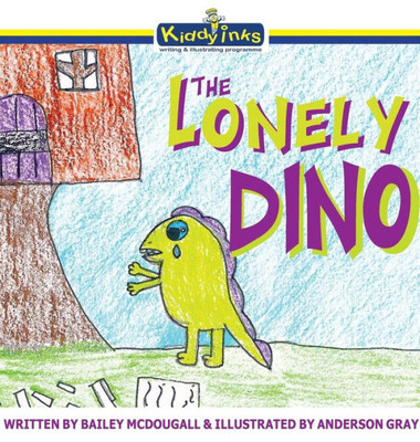 The Lonely Dino: Special Edition Hard Cover