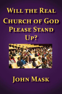 Will The Real Church Of God Stand Up?