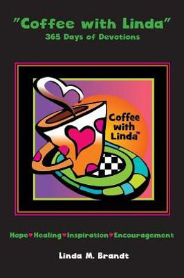 Coffee With Linda: 365 Days Of Devotions