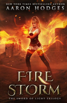 Firestorm (The Sword Of Light)