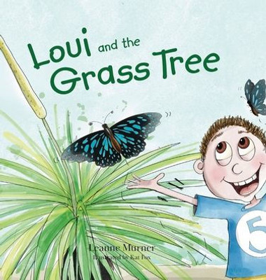 Loui And The Grass Tree: Loui And The Grass Tree