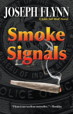 Smoke Signals (4) (John Tall Wolf Novel)
