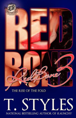 Redbone 3: The Rise Of The Fold (The Cartel Publications Presents)
