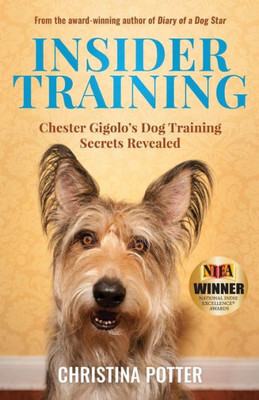 Insider Training: Chester Gigolo'S Dog Training Secrets Revealed (1)