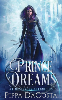 Prince Of Dreams (4) (Messenger Chronicles)