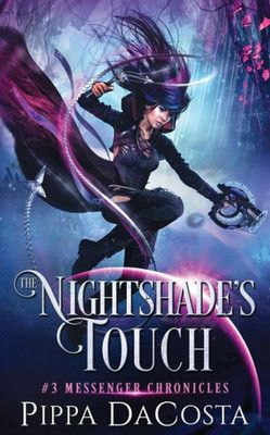 The Nightshade'S Touch (3) (Messenger Chronicles)