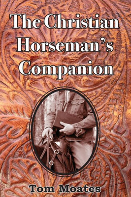 The Christian Horseman'S Companion