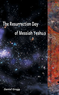 The Resurrection Day Of Messiah