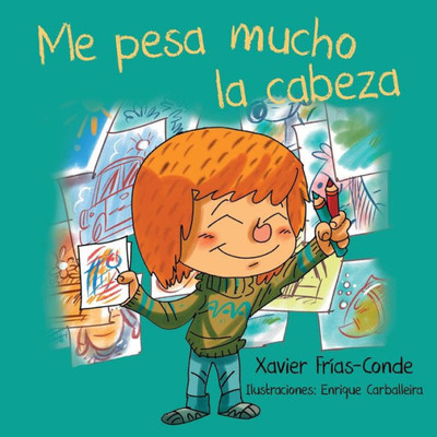 Me Pesa Mucho La Cabeza (Spanish Edition)