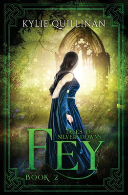 Fey (Tales Of Silver Downs)